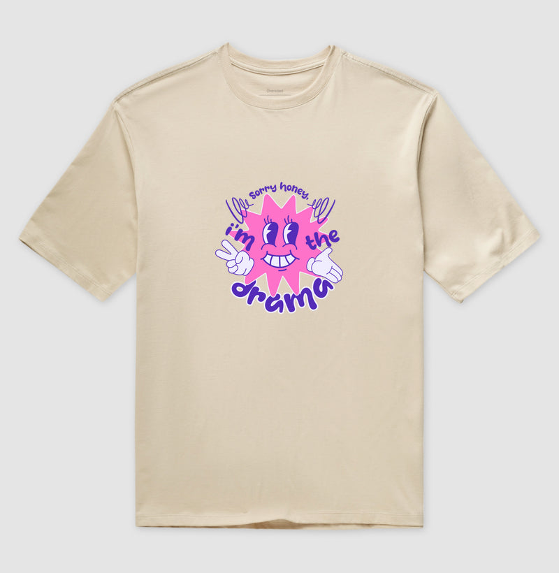 Camiseta Oversized Sorry Honey, I’m the Drama