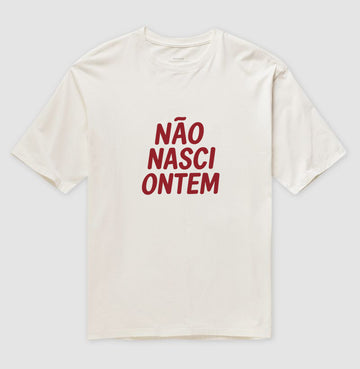 Camiseta Oversized Não Nasci Ontem